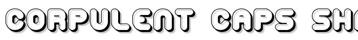 Corpulent Caps Shadow -BRK- font
